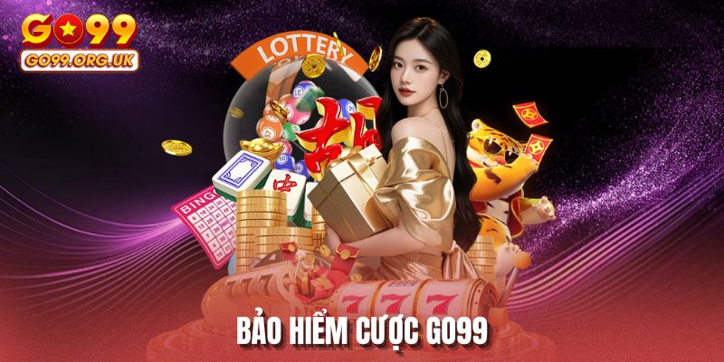 Bảo hiểm cược GO99