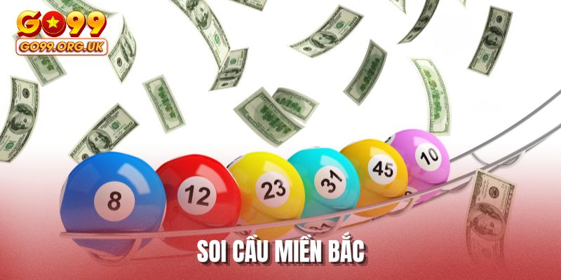 Soi cầu miền bắc